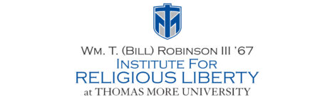 Thomas More’s Institute for Religious Liberty Hosts Virtual Program to Discuss America’s Higher Education Legacy