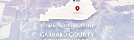 THOMAS MORE UNIVERSITY AND GARRARD COUNTY SCHOOLS PARTNER TO EXPAND HIGHER EDUCATION ACCESS IN KENTUCKY